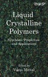 Liquid Crystalline Polymers - Vikas Mittal - 9781925823172