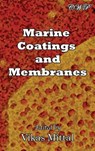 Marine Coatings and Membranes - Vikas Mittal - 9781925823479