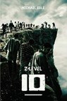 Z-Level 10: A Zombie Apocalypse Novel - Michael Cole - 9781925840865