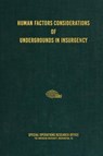 Human Factors Considerations of Undergrounds in Insurgencies - Special Operations Research Office - 9781925907186