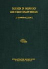 Casebook on Insurgency and Revolutionary Warfare - Special Operations Research Office - 9781925907216