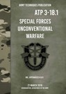 ATP 3-18.1 Special Forces Unconventional Warfare - Headquarters Department Of The Army - 9781925907681