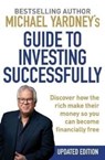 Michael Yardney's Guide to Investing Successfully - Michael Yardney - 9781925927931