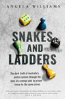 Snakes and Ladders - Angela Williams - 9781925972863