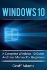 Windows 10 - Geoff Adams - 9781925989069