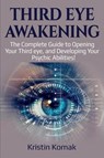 Third Eye Awakening - Kristin Komak - 9781925989267