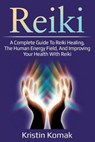Reiki - Kristin Komak - 9781925989304