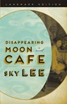 Disappearing Moon Cafe - SKY Lee - 9781926455815