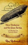 Dave Dashaway and His Giant Airship - Workman Classic Schoolbooks ; Roy Rockwood ; Weldon J Cobb - 9781926500836