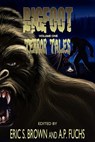 Bigfoot Terror Tales Vol. 1 - Eric S. Brown ; A.P. Fuchs - 9781926712758