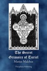 The Secret Grimoire of Turiel - MALCHUS,  Marius - 9781926842806