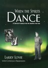 When the Spirits Dance - Larry Loyie - 9781926886022