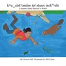 Kwu&#8255;c'&#601;x&#780;w&#601;ntim T&#601;l Stunx Isck'wuls / Lessons from Beaver's Work - Harron Hall - 9781926886688