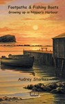 Footpaths & Fishing Boats - STARKES,  Audrey - 9781927032428