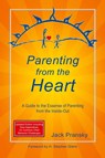 Parenting from the Heart - Jack Pransky - 9781927360644