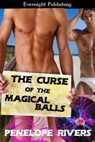 The Curse of the Magical Balls - Penelope Rivers - 9781927368534