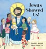 Jesus Showed Us! - Bradley Jersak - 9781927512067