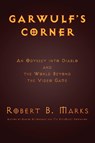 Garwulf's Corner - Robert B Marks - 9781927537107
