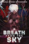 A Breath from the Sky - Howard P Lovecraft ; Matthew M Bartlett - 9781927673232