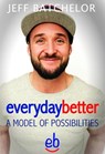 Everydaybetter - Jeff Batchelor - 9781927755808
