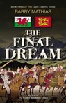 The Final Dream - Barry Mathias - 9781927755891
