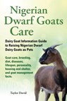 Nigerian Dwarf Goats Care - Taylor (South London & Maudsley Nhs Trust UK) David - 9781927870426