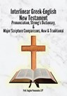Interlinear Greek-English New Testament - Prof Pneumatos Stp - 9781928116509