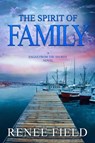 The Spirit of Family - Renee Field - 9781928178422