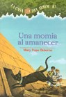 Una Momia al Amanecer = Mummies in the Morning - Mary Pope Osborne - 9781930332515