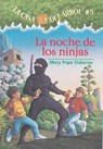 La Noche de Los Ninjas - Mary Pope Osborne - 9781930332669