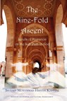 The Nine-Fold Ascent - Shaykh Muhammad Hisham Kabbani - 9781930409590