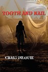 Tooth and Nail - Craig Dilouie - 9781930486980