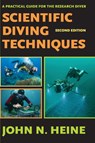 Scientific Diving Techniques 2nd Edition - John N Heine - 9781930536685
