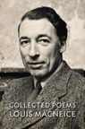 Collected Poems Louis MacNeice - Louis MacNeice - 9781930630635