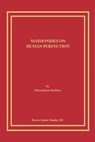 Maimonides on Human Perfection - Menachem Kellner - 9781930675391