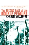 The Second Half of the Double Feature - Charles Willeford - 9781930997295