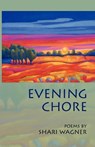 Evening Chore - Shari Wagner - 9781931038294