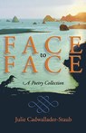 Face to Face - Julie Cadwallader-Staub - 9781931038522