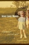 Jesus Loves Women - Tricia Gates Brown - 9781931038911