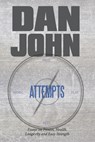 Attempts: Essays on Fitness, Health, Longevity and Easy Strength - Dan John - 9781931046121