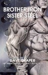 Brother Iron, Sister Steel: A Bodybuilder's Book - Dave Draper - 9781931046657