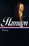 Alexander Hamilton: Writings (LOA #129) - Alexander Hamilton - 9781931082044