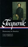 Alexis de Tocqueville: Democracy in America (LOA #147) - Alexis de Tocqueville - 9781931082549