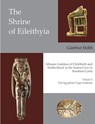 The Shrine of Eileithyia Minoan Goddess of Childbirth and Motherhood at the Inatos Cave in Southern Crete Volume I - Gunther Holbl - 9781931534345