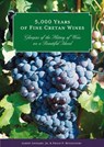 5,000 Years of Fine Cretan Wines - Albert Leonard Jnr ; Philip P. Betancourt - 9781931534437