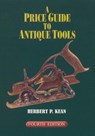 A Price Guide to Antique Tools - Herbert P. Kean - 9781931626217