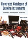 Illustrated Catalogue of Drawing Instruments - John Lyles - 9781931626477