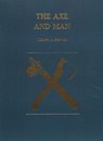 Axe and Man - Charles A. Eavrin - 9781931626804
