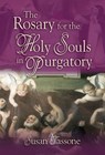 The Rosary for the Holy Souls in Purgatory - Susan Tassone - 9781931709422