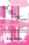 A Wise Woman - Erin Thiele - 9781931800129